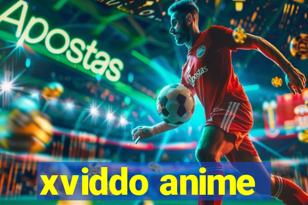 xviddo anime